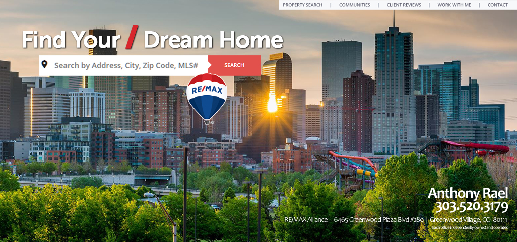 Find Your Dream Home Today in Arvada, Aurora, Brighton, Boulder, Broomfield, Erie, Evergreen, Golden, Highlands Ranch, Lakewood, Littleton, Parker, Thornton, Westminster : #JustCallAnts : Experienced Honest & Trustworthy REMAX Denver Colorado Real Estate Agents & Relocation Experts